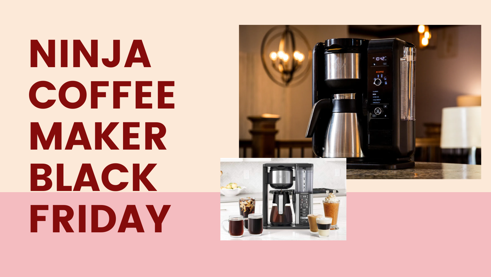 Ninja Coffee Maker Black Friday Black Friday Everyday